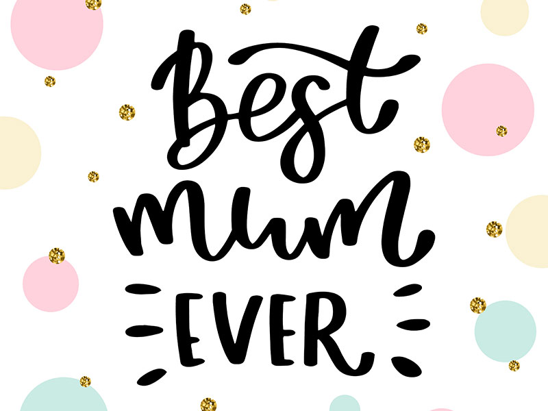 It’s dedicated to all the Mums out there that read my ramblings each week.