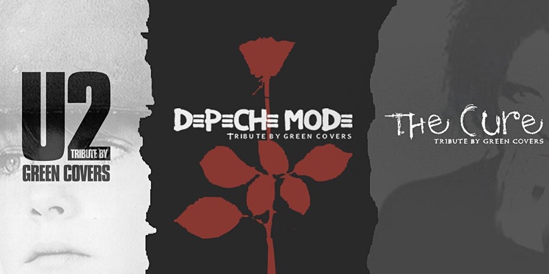 Green Covers' 5th Anniversary Tour Feat: U2, Depeche Mode & The Cure