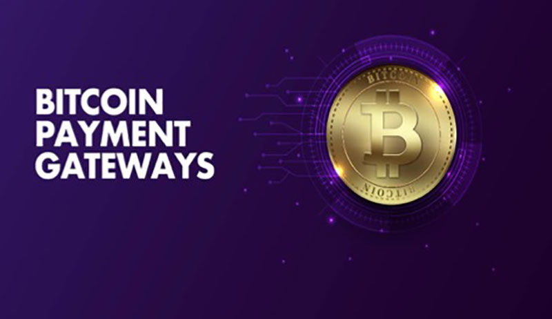 Bitcoin Payment Gateways – Feasible for Modern Businesses