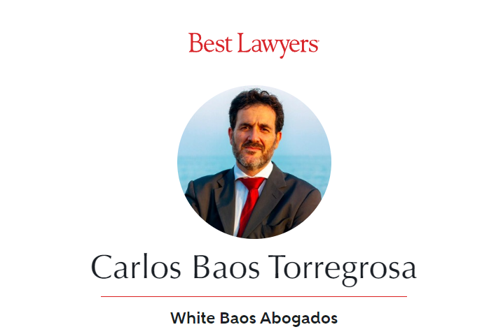 Carlos Baos of White Baos Abogados recognised by Best Lawyers© International Magazine