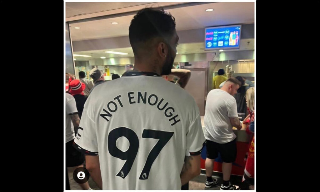 Not Enough 97 mocking the Liverpool fans that died in the Hillsborough disaster