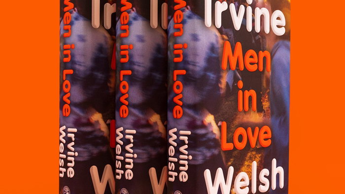 Men in Love by Irvine Welsh